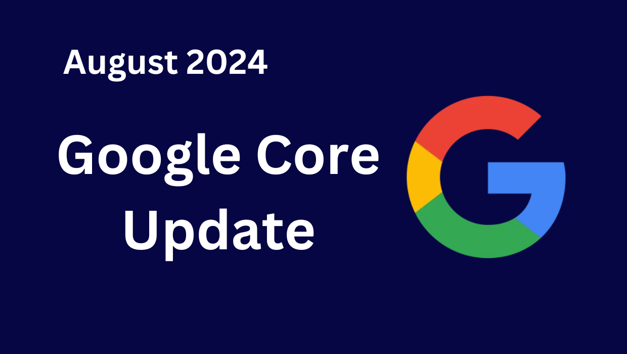 Google’s August 2024 Core Update